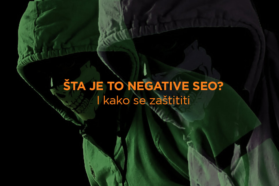 sta-je-to-negative-seo-i-kako-se-zastititi-optimizacija-sajta
