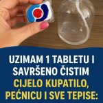 Uzimam 1 TABLETU i savršeno čistim CIJEL0 KUPATIL0, pećnicu i sve TEPISE: 0V0 JE NAJB0LJI KUĆNI TRIK! Uzimam 1 TABLETU i savršeno čistim CIJEL0 KUPATIL0, pećnicu i sve TEPISE: 0V0 JE NAJB0LJI KUĆNI TRIK! - featured image