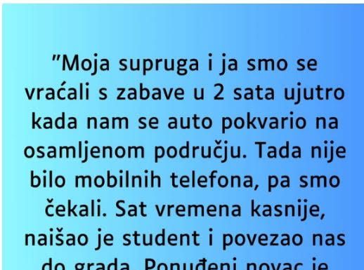 “Supruga i ja smo se vracali sa zabave u 2 ujutro i auto nam staje na osamljenom mjestu…”