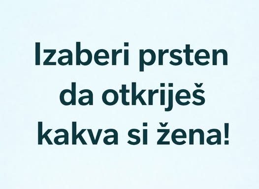 Izaberite prsten i otkrijte šta vaš izbor govori o vašem stilu i ličnosti