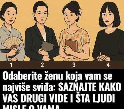 Odaberite ženu koja vam se najviše sviđa: SAZNAJTE KAKO VAS DRUGI VIDE I ŠTO LJUDI MISLE O TEBI