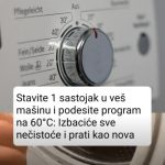 Stavite 1 sastojak u veš mašinu i podesite program na 60 stepeni Celzijusa: Izbaciće sve nečistoće i prati kao nova!