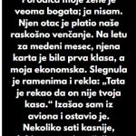 “Porodica moje žene je veoma bogata; ja nisam…”