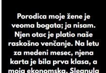 “Porodica moje žene je veoma bogata; ja nisam…”
